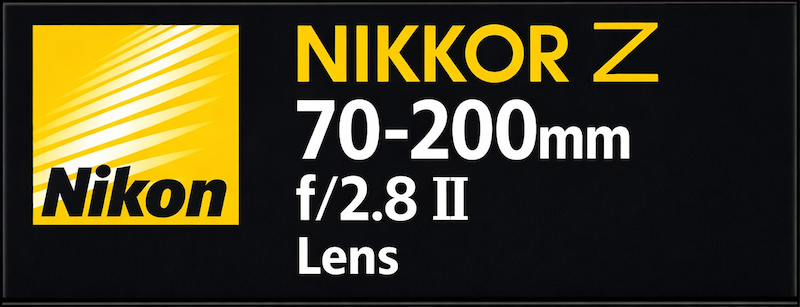 Nikkor Z 70-200mm f/2.8 II